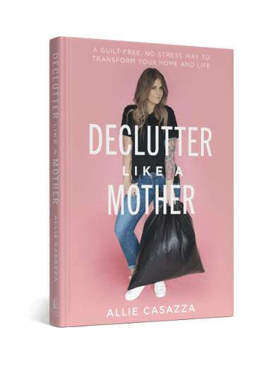 Declutter Like A Mother